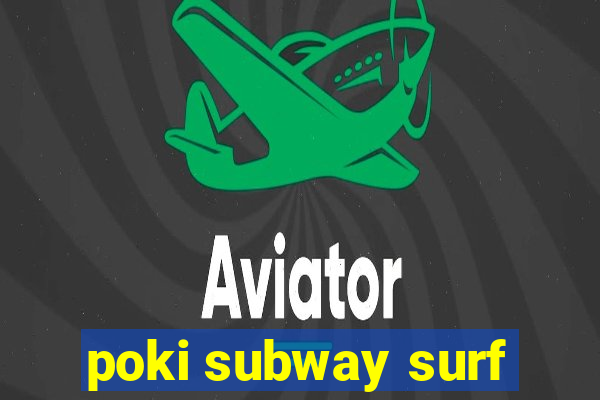 poki subway surf